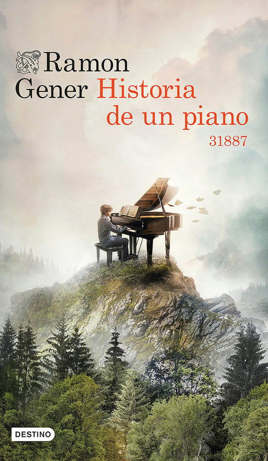 Historia de un piano: 31887 (Novela histórica) / Story of a Piano: 31887 (A Historical Novel)