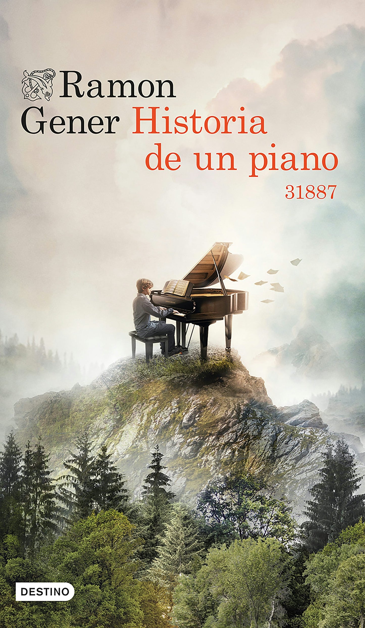 Book cover image for Historia de un piano: 31887 (Novela histórica) / Story of a Piano: 31887 (A Historical Novel) ISBN: 9786073915373
