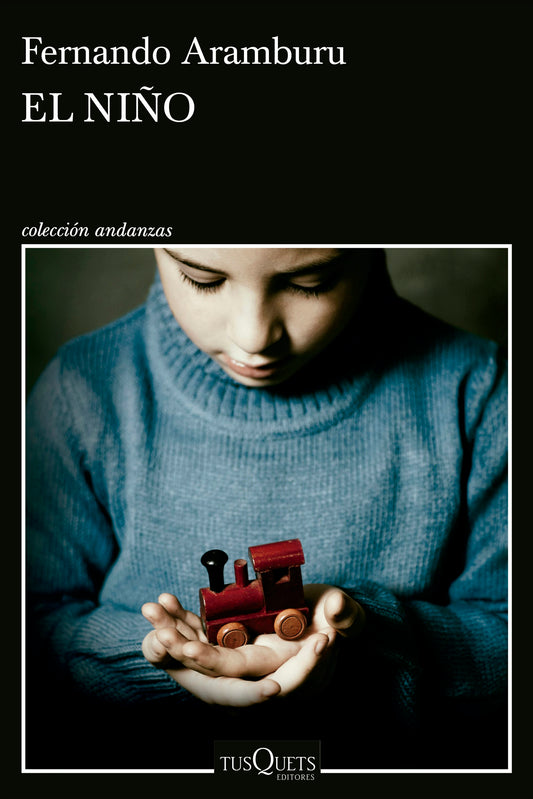 El niño (Novela) / The Child (A Novel)