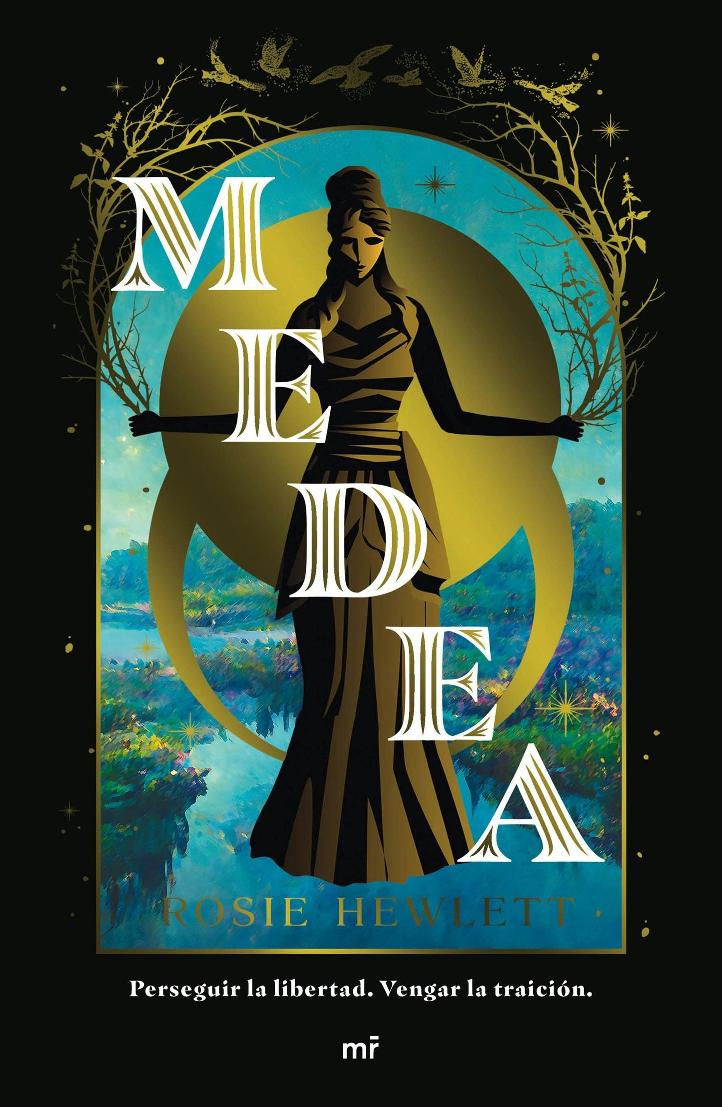 Book cover image for Medea: Perseguir la libertad, vengar la traición (Novela. Reinterpretación) / Medea (A Novel. Retelling) ISBN: 9786073919128