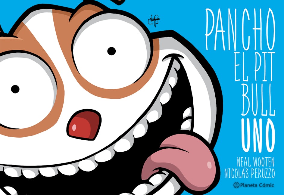 Book cover image for Pancho el Pitbull 1 (Cómic) / Pancho the Pitbull 1 (Comic Book) ISBN: 9786073919715