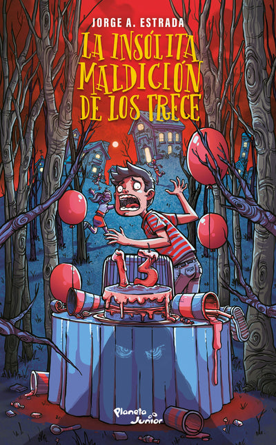 Cover image for La insólita maldición de los trece / The Incredible Curse of the Thirteen, isbn: 9786073920094