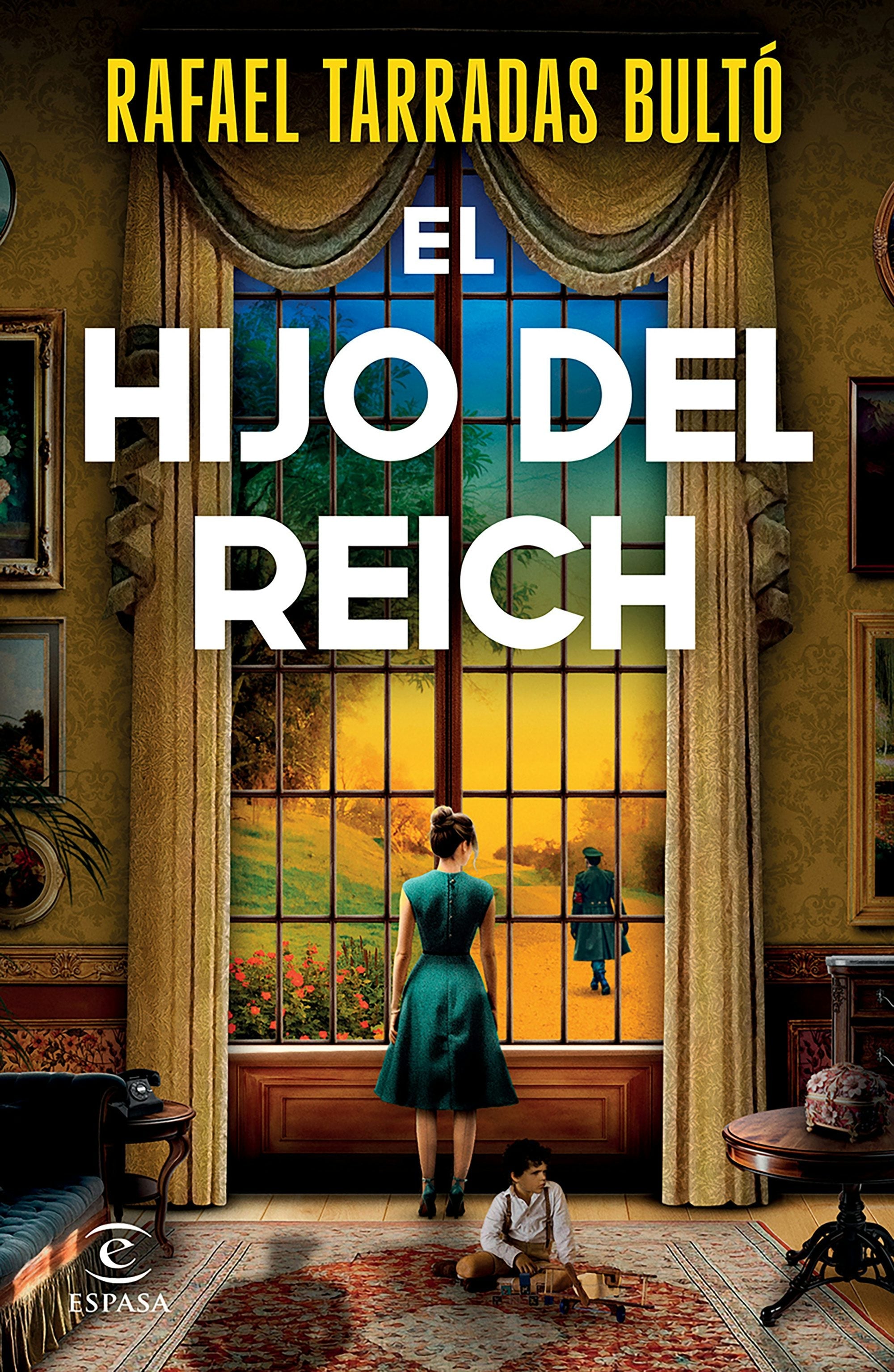 Book cover image for El hijo del Reich (Novela histórica) / The Son of the Reich (A Historical Novel) ISBN: 9786073920391
