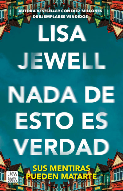 Cover image for Nada de esto es verdad / None of This Is True, isbn: 9786073920551
