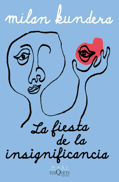 Cover image for La fiesta de la insignificancia (Novela) / The Festival of Insignificance (A Novel), isbn: 9786073921725