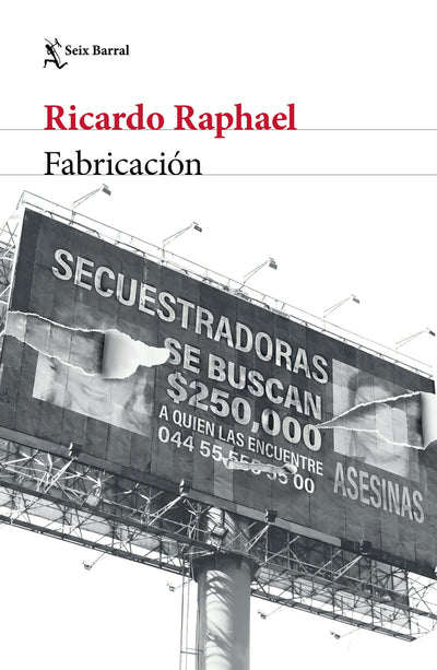 Cover image for Fabricación (Crimen real) / Fabrication (True Crime), isbn: 9786073922012