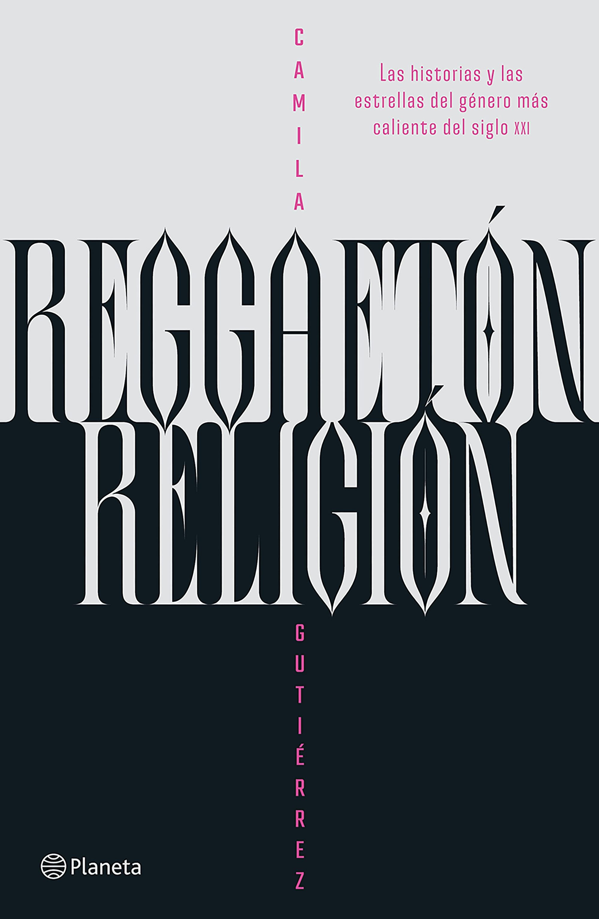 Book cover image for Reggaetón, religión: Las historias y las estrellas del género más caliente del siglo XXI / Reggaeton, Religion ISBN: 9786073922036