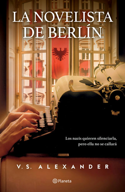 Cover image for La novelista de Berlín (Novela) / The Novelist From Berlin (A Novel), isbn: 9786073922456