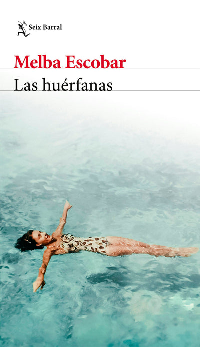 Cover image for Las huérfanas (Novela biográfica) / The Orphans (A Biographical Novel), isbn: 9786073922784
