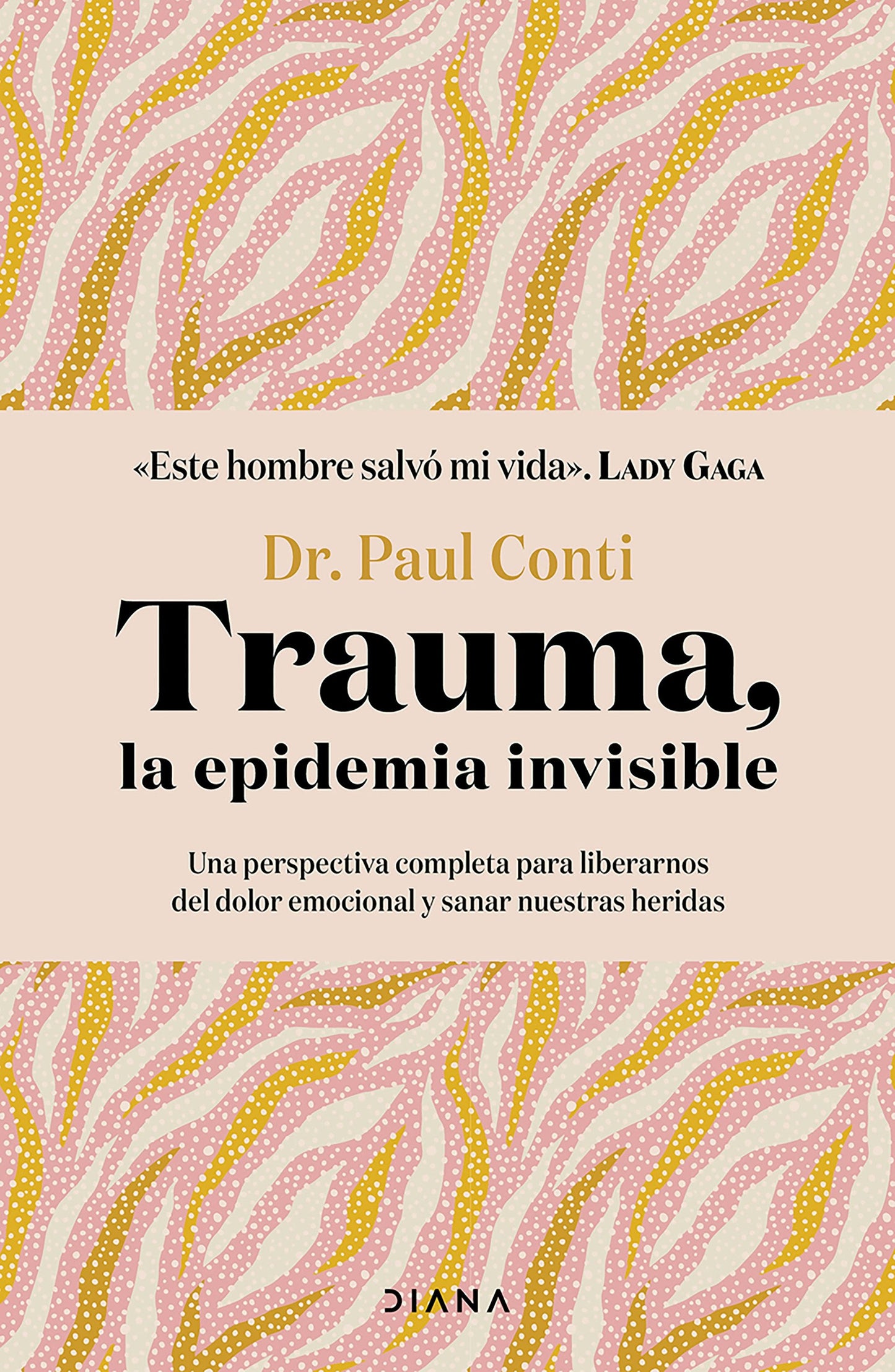 Book cover image for Trauma, la epidemia invisible / Trauma: The Invisible Epidemic ISBN: 9786073923088