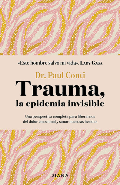 Cover image for Trauma, la epidemia invisible / Trauma: The Invisible Epidemic, isbn: 9786073923088