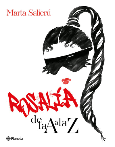 Cover image for Rosalía de la A a la Z: Una biografía no oficial / Rosalía from A to Z: An Unofficial Biography, isbn: 9786073923118