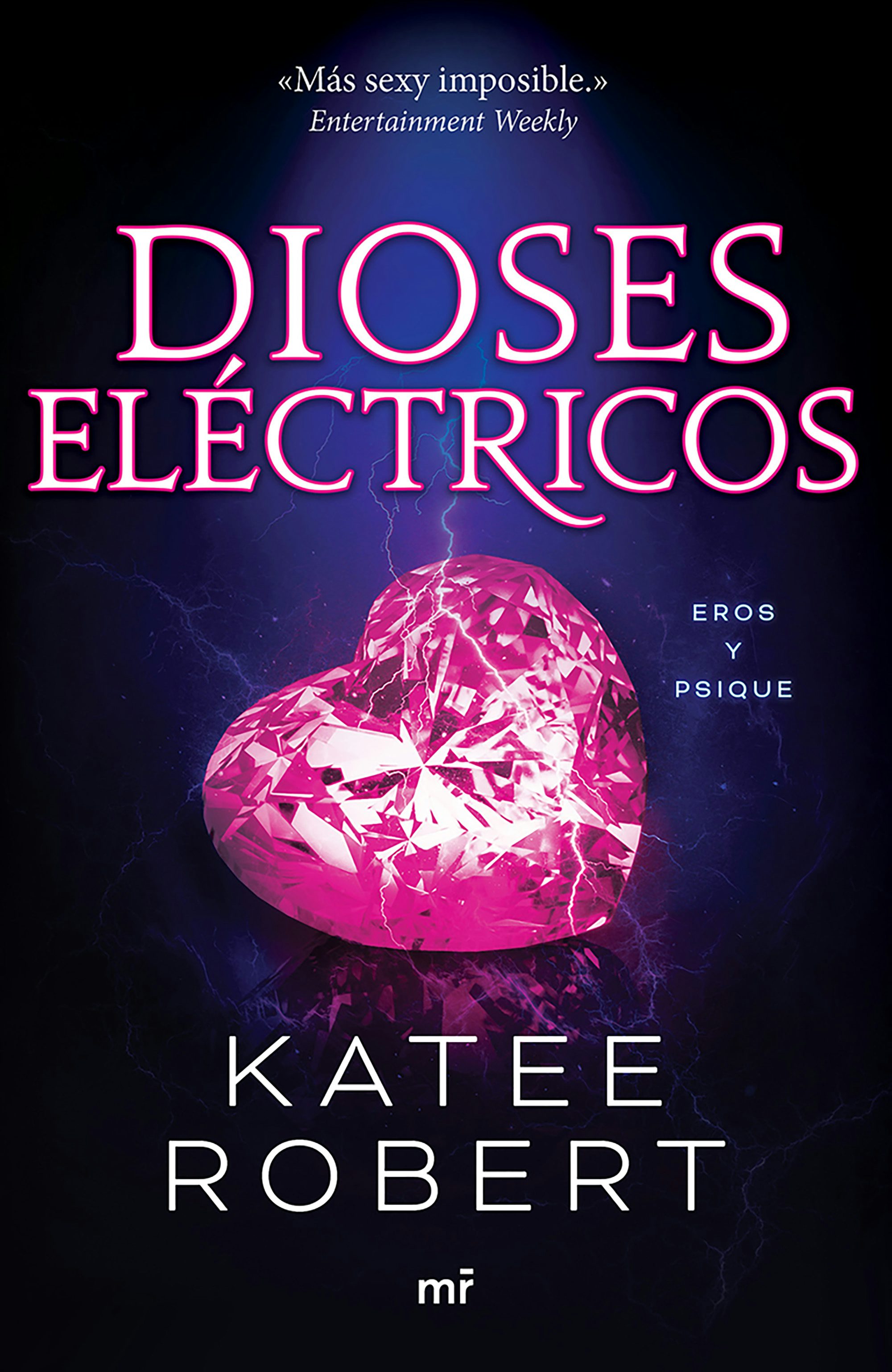 Book cover image for Dioses eléctricos: Reinterpretación de Eros y Psique / Electric Idol (Dark Olympus 2) ISBN: 9786073923842
