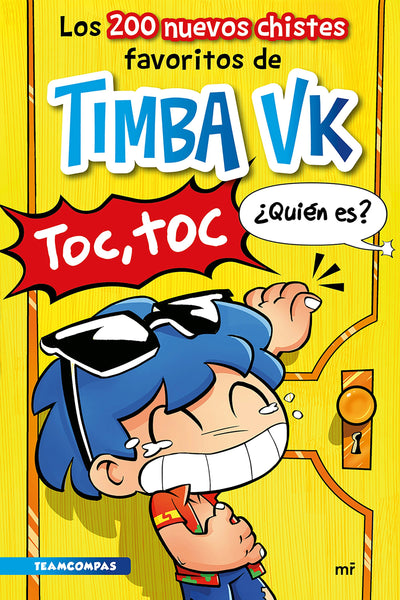 Cover image for Los 200 nuevos chistes favoritos de Timba Vk / Timba Vk's 200 New Favorite Jokes, isbn: 9786073924023