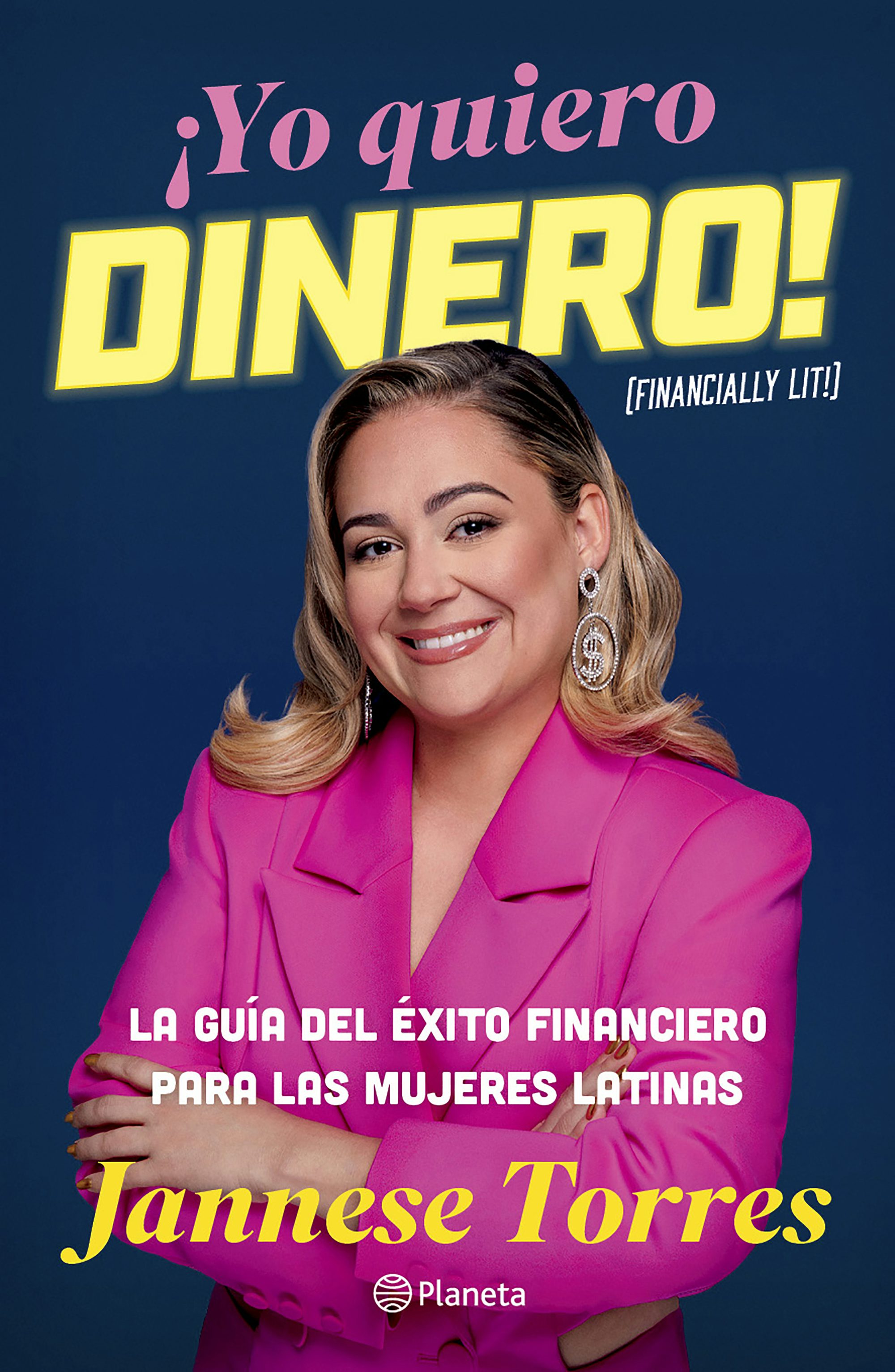 Book cover image for ¡Yo quiero dinero! La guía del éxito financiero para las mujeres latinas / Financially Lit! ISBN: 9786073924382