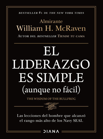 Cover image for El liderazgo es simple (aunque no fácil) / The Wisdom of the Bullfrog: Leadership Made Simple (But Not Easy), isbn: 9786073925242