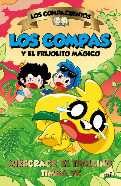 Cover image for Los Compacuentos 2. Los Compas y el frijolito mágico / The Compacuentos: The Compas and the Little Magic Bean, isbn: 9786073926829