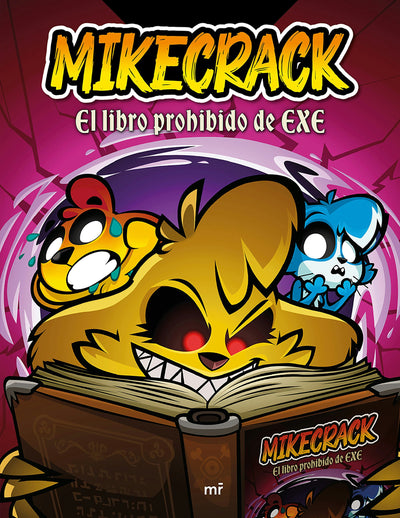 Cover image for Mikecrack. El libro prohibido de Exe / Mikecrack. The Forbidden Book of Exe, isbn: 9786073927024