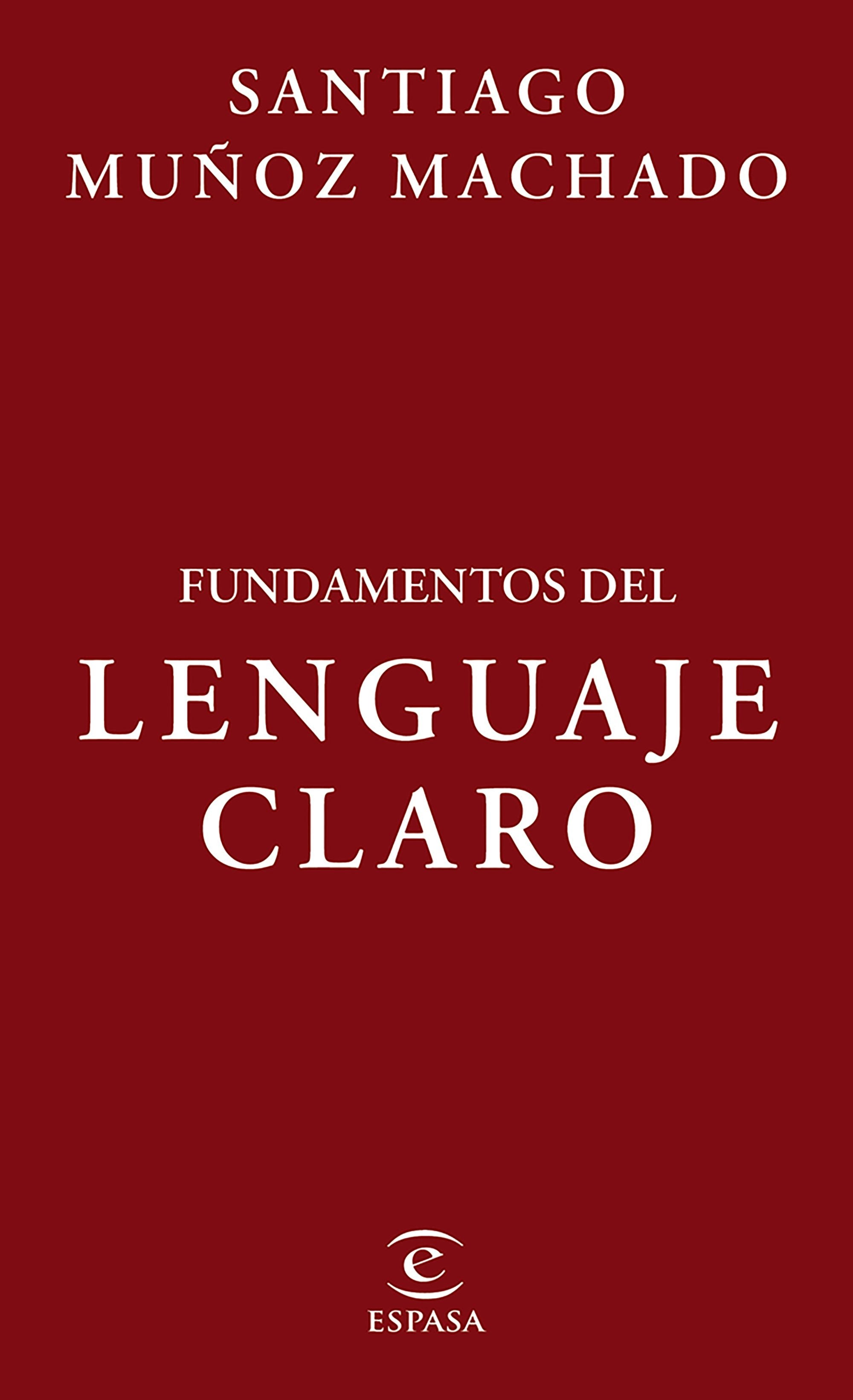 Book cover image for Fundamentos del lenguaje claro / Fundamentals of Plain Language ISBN: 9786073927888
