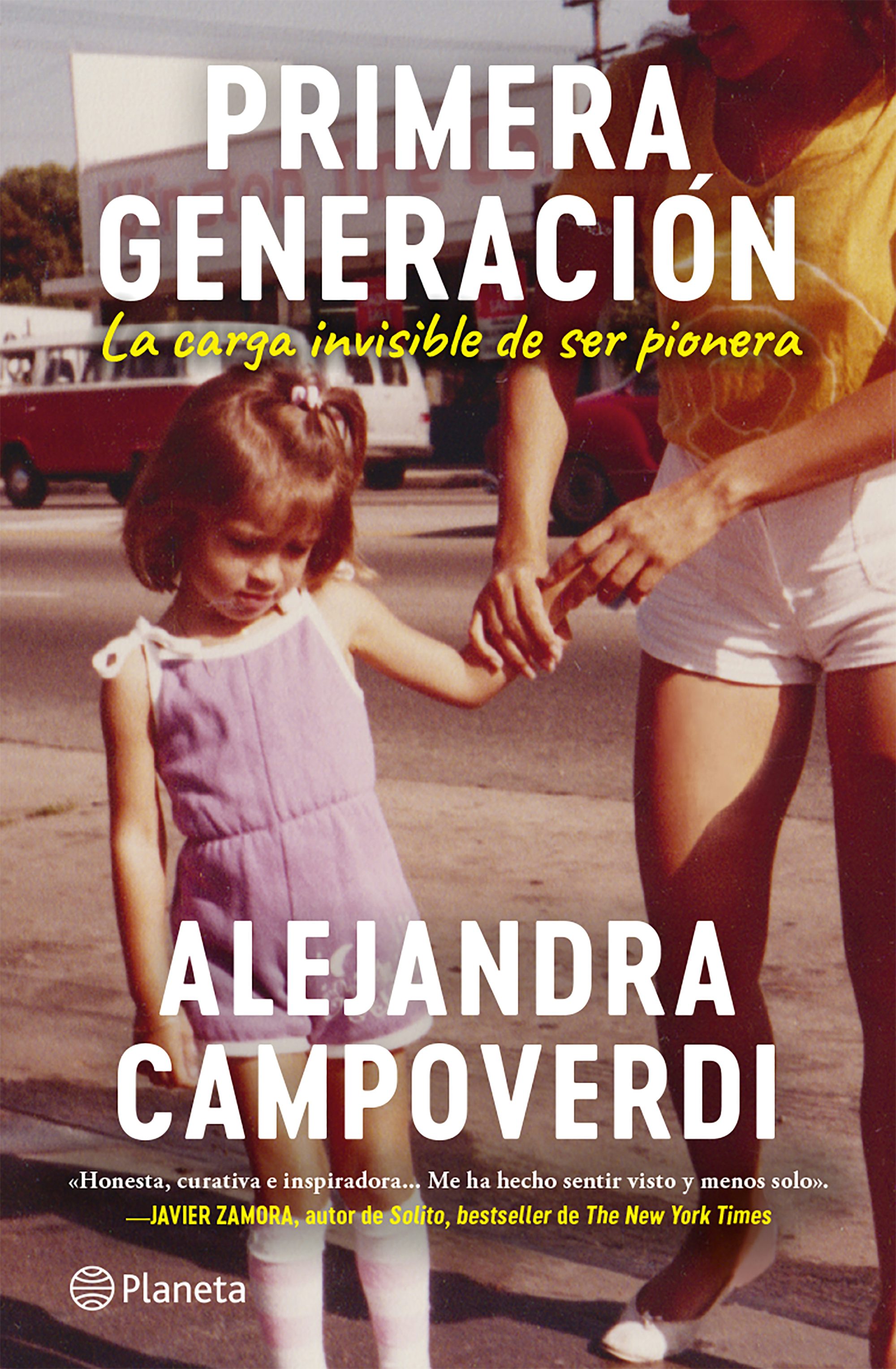 Book cover image for Primera generación: la carga invisible de ser pionera (Memorias) / First Gen (A Memoir) ISBN: 9786073927925