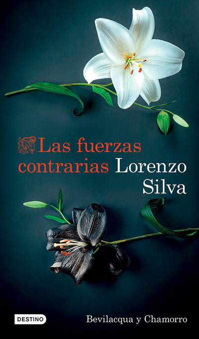 Cover image for Las fuerzas contrarias (Novela negra) / Opposing Forces (Noir) (Bevilacqua y Chamorro 14), isbn: 9786073928410