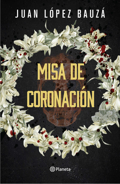 Cover image for Misa de coronación (Novela negra) / Crowning Ceremony (Noir), isbn: 9786073928694