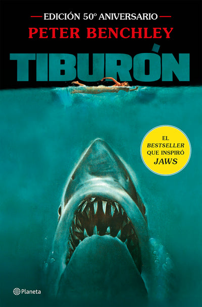 Cover image for Tiburón: Edición 50.º aniversario de la célebre película de Steven Spielberg / Jaws 50th Anniversary Edition of the Celebrated Film by Steven Spielberg, isbn: 9786073929295