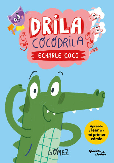 Cover image for Drila Cocodrila: Echarle coco / Drila the Crocodile: Put Your Thinking Cap On, isbn: 9786073929486
