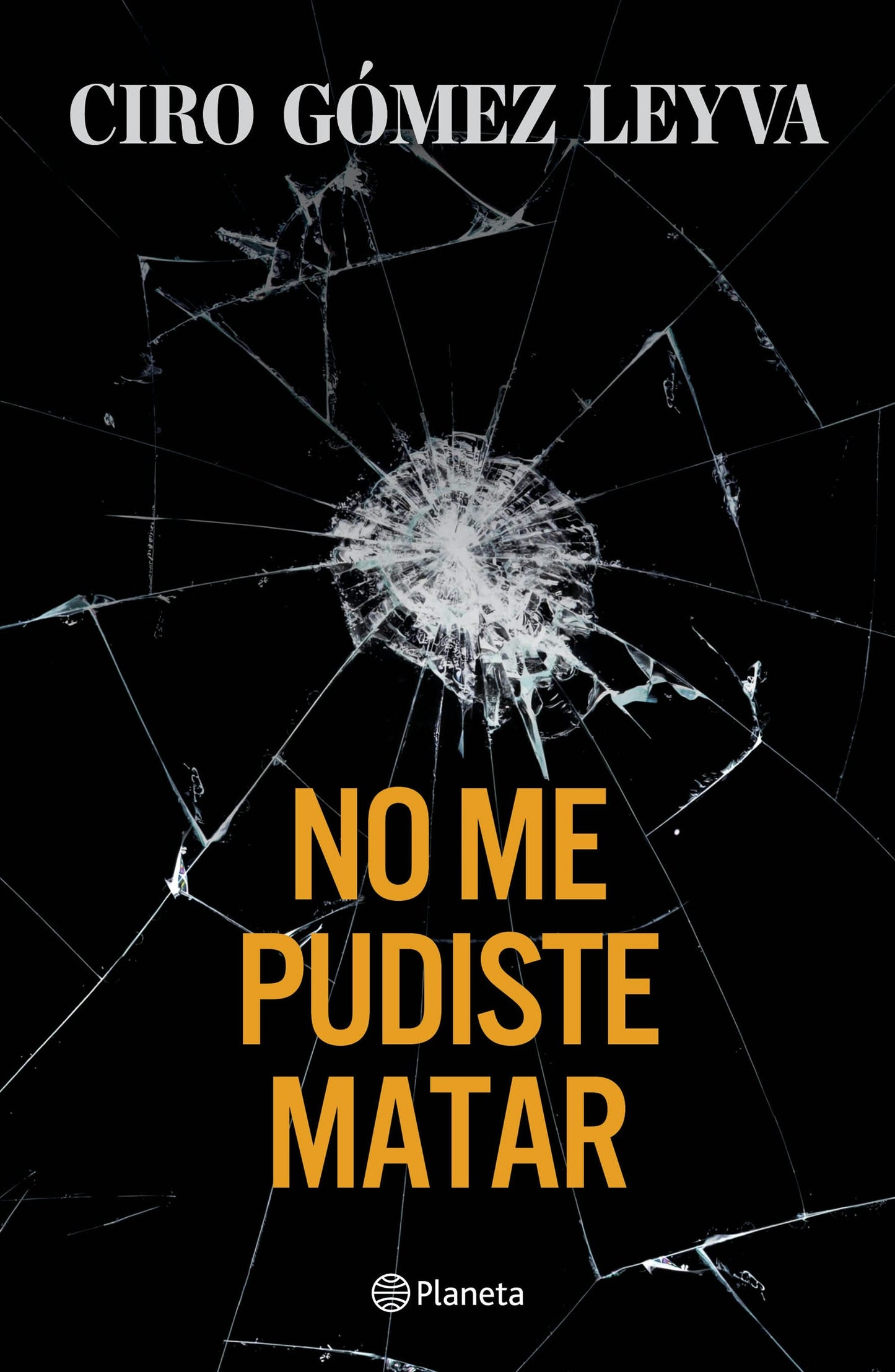 Book cover image for No me pudiste matar (Memorias) / You Couldn't Kill Me (A Memoir) ISBN: 9786073931403