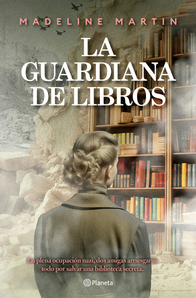 Cover image for La guardiana de libros (Novela histórica) / The Keeper of Hidden Books (A Historical Novel), isbn: 9786073931885