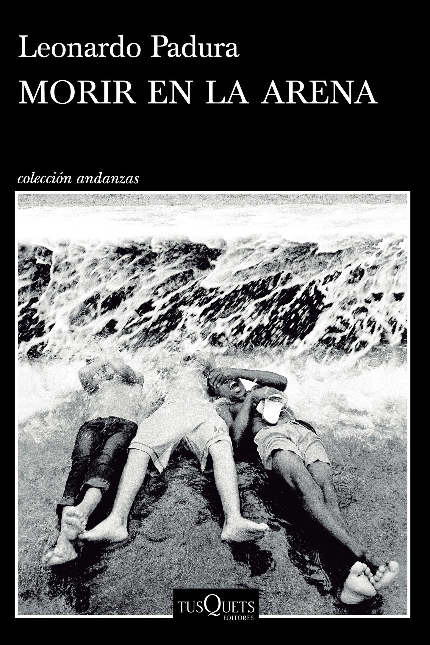 Book cover image for Morir en la arena (Novela) / To Die in the Sand (A Novel) ISBN: 9786073933193