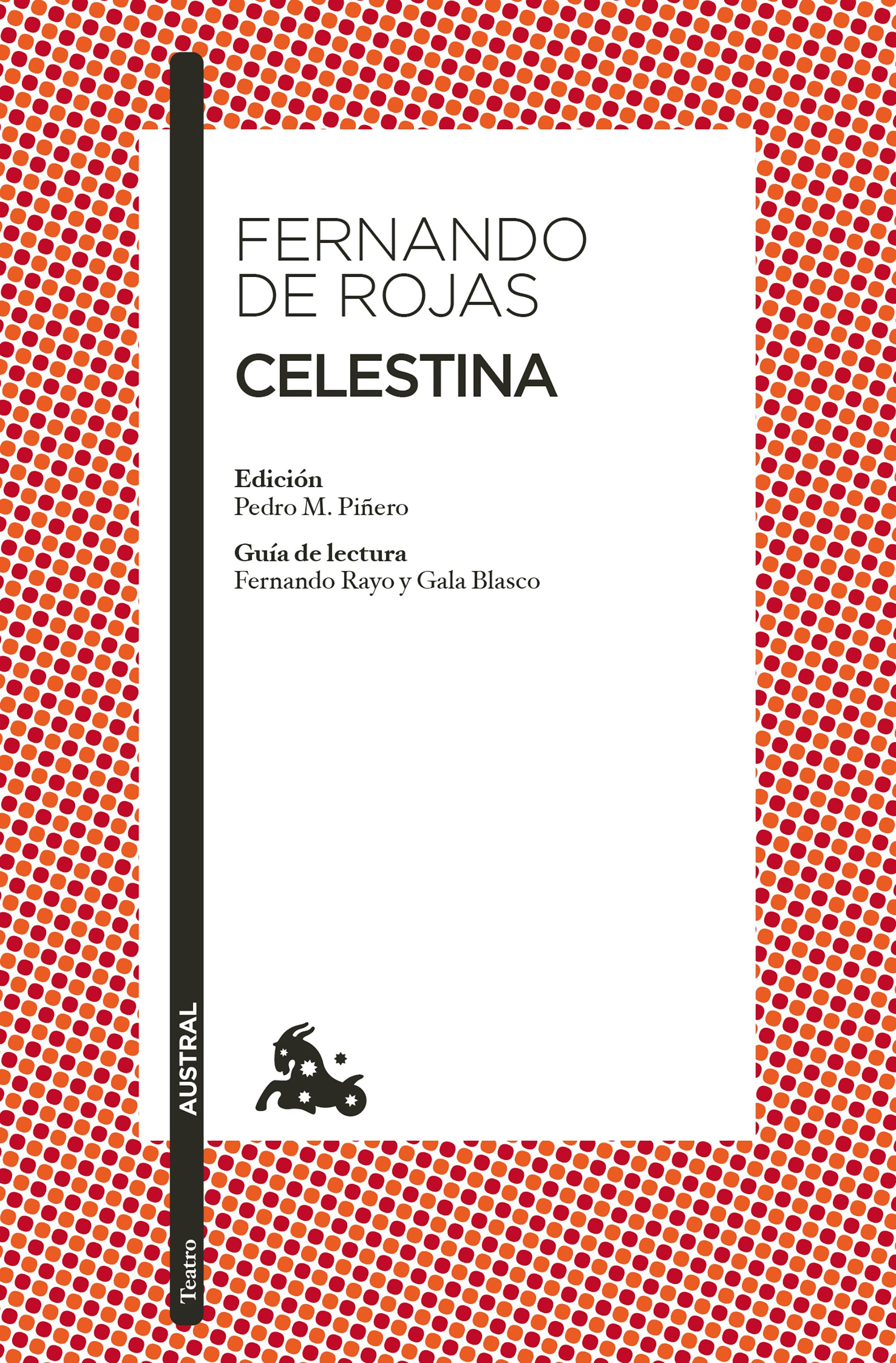 Book cover image for Celestina (o tragicomedia de Calisto y Melibea) / Celestina (or The Tragicomedy of Calisto and Melibea) ISBN: 9786073937801