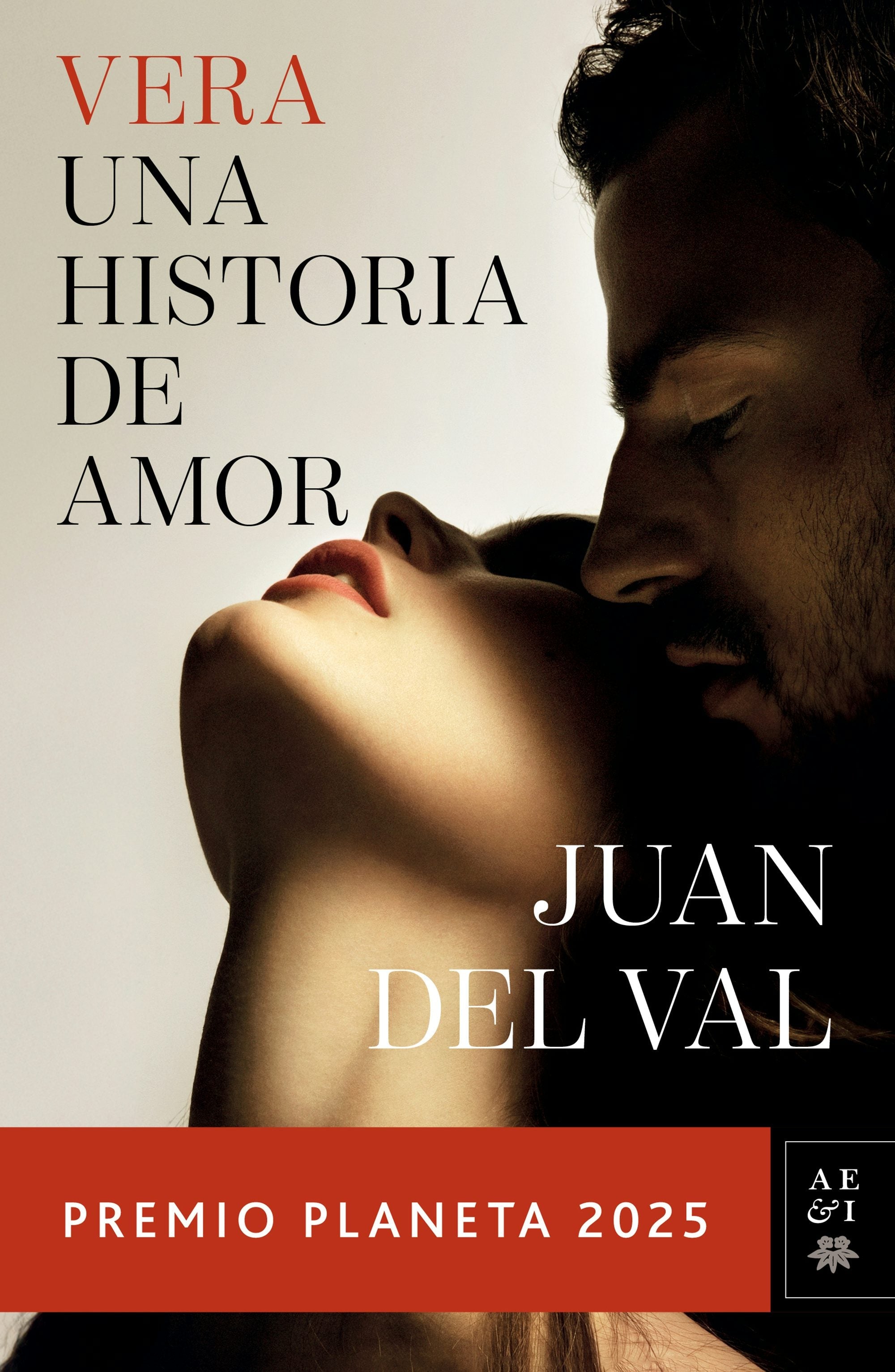 Book cover image for Vera, una historia de amor: Novela. Premio Planeta 2025 / Vera, A Love Story: A Novel ISBN: 9786073938334