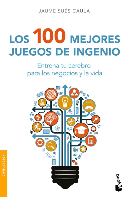 Book cover image for Los 100 mejores juegos de ingenio ISBN: 9786075692937