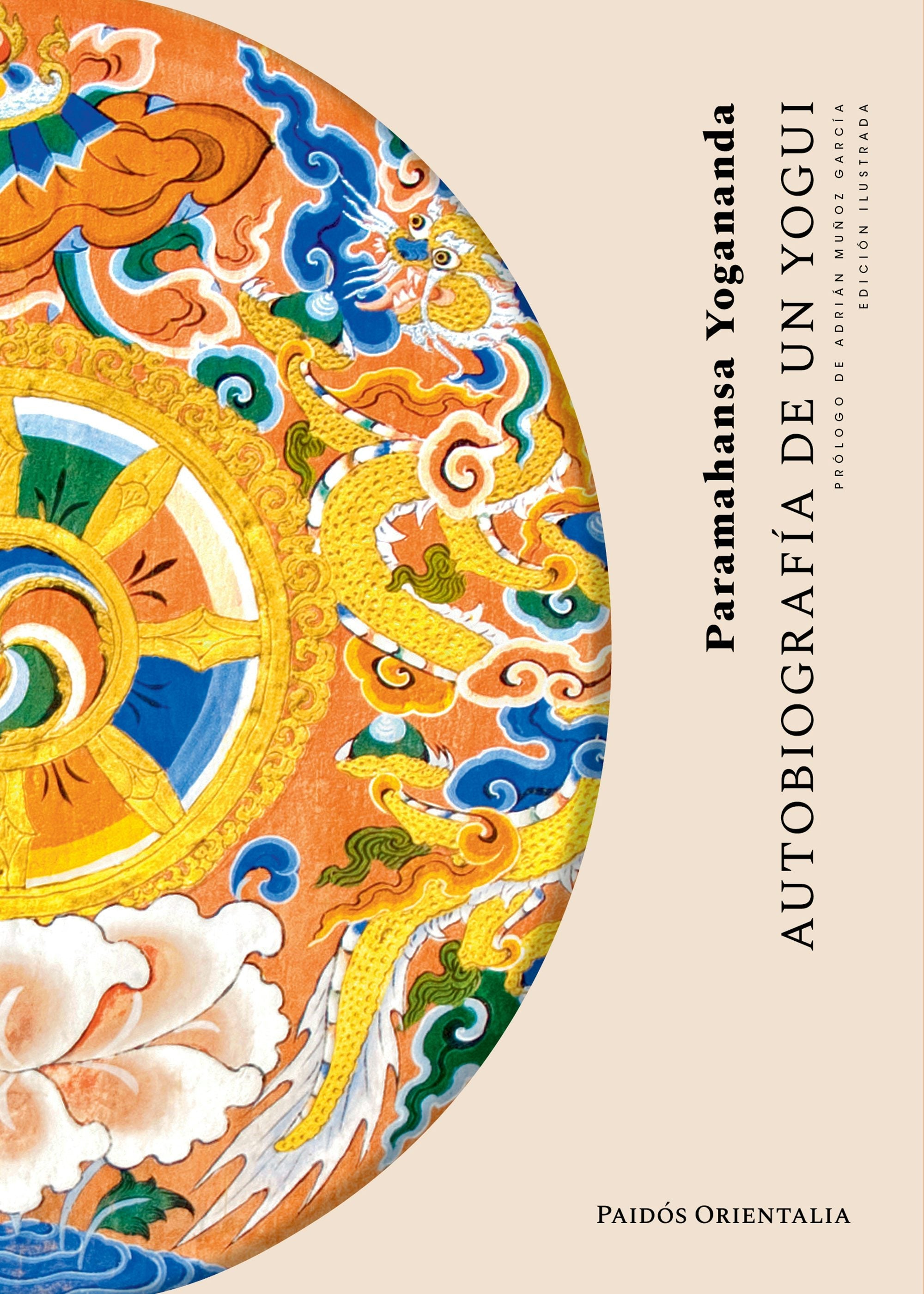 Book cover image for Autobiografía de un Yogui / Autobiography of a Yogi ISBN: 9786075695693