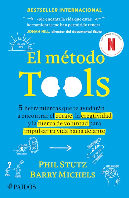 Book cover image for El método Tools: Cinco herramientas que te ayudarán a encontrar el coraje, la creatividad y la fuerza de voluntad para impulsar tu vida hacia delante / The Tools ISBN: 9786075695839