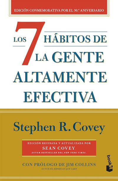 Los 7 hábitos de la gente altamente efectiva (30 aniversario) / The 7 Habits of Highly Effective People (30th Anniversary)