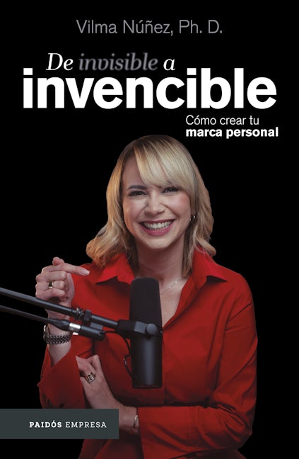 Book cover image for De invisible a invencible: Cómo crear tu marca personal / From invisible to invincible ISBN: 9786075697185