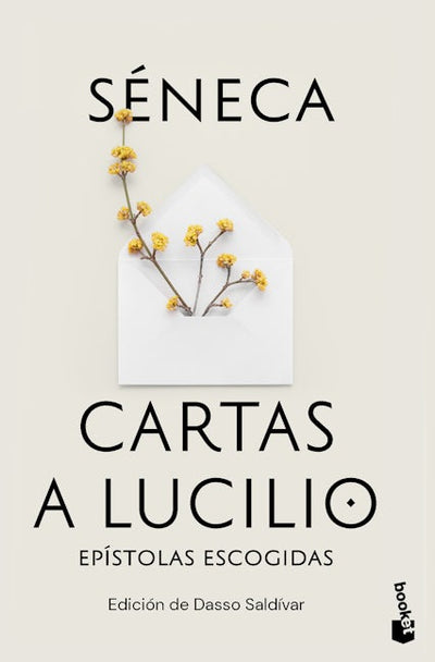 Cartas a Lucilio: Epístolas escogidas / Letters to Lucilius: Selected Epistles