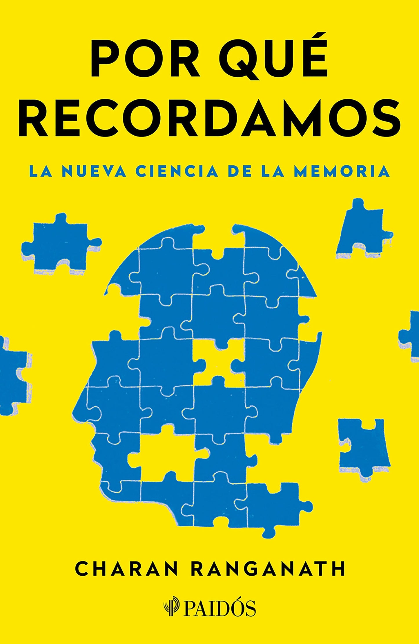 Book cover image for Por qué recordamos: La nueva ciencia de la memoria / Why We Remember ISBN: 9786075698076