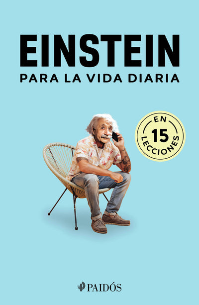 Cover image for Einstein para la vida diaria / Einstein for Everyday Life, isbn: 9786075698113