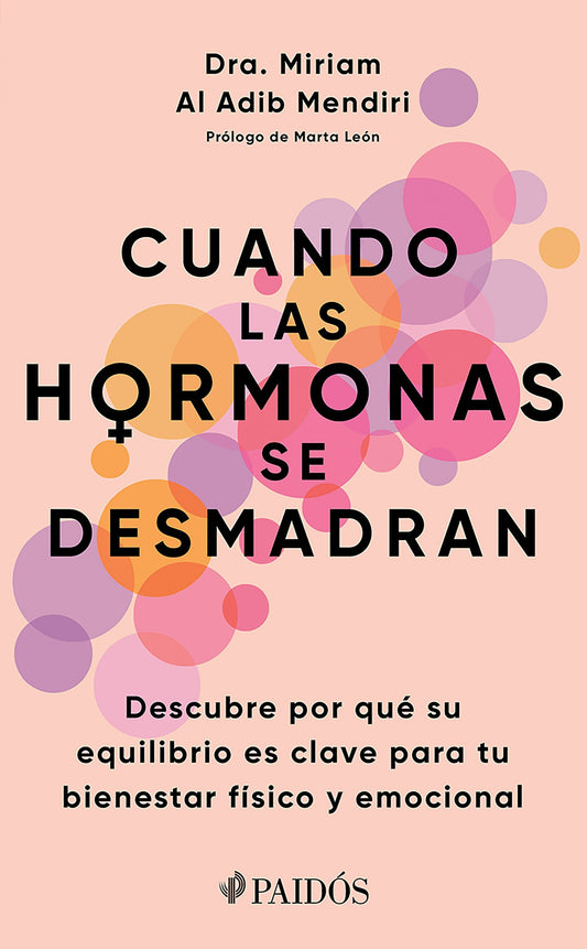 Cuando las hormonas se desmadran: Descubre por qué su equilibrio es clave para tu bienestar físico y emocional / When Hormones Go Wild