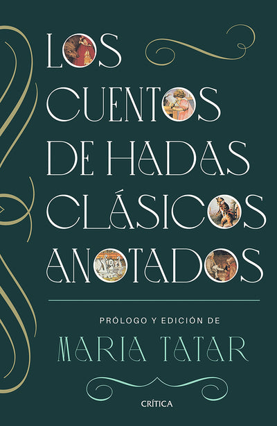Cover image for Los cuentos de hadas clásicos anotados / The Annotated Classic Fairy Tales, isbn: 9786075698953