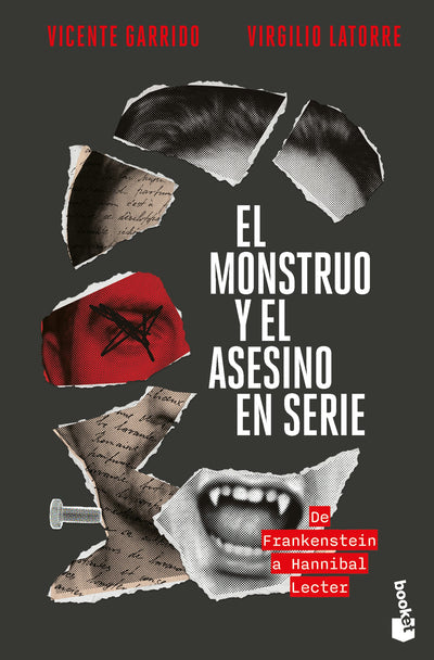 Cover image for El monstruo y el asesino en serie: De Frankenstein a Hannibal Lecter / The Monster and the Serial Killer, isbn: 9786075699301