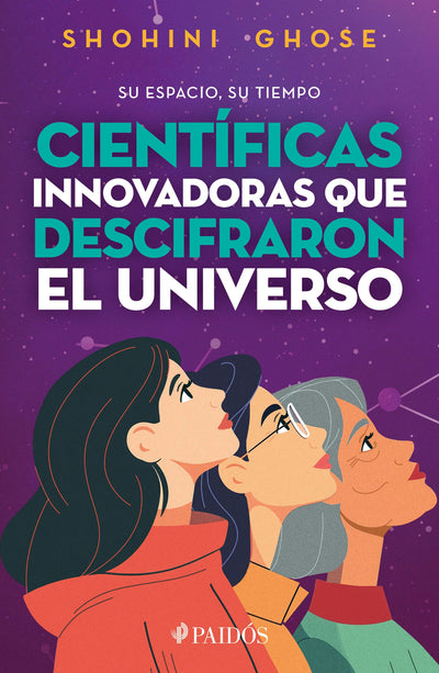 Cover image for Su espacio, su tiempo: Científicas pioneras que descifraron el universo / Her Space, Her Time, isbn: 9786075699851
