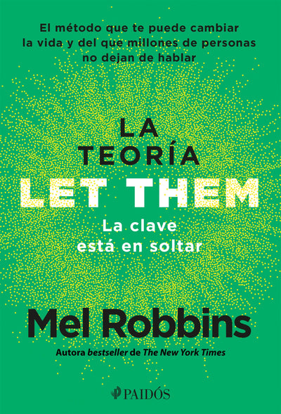 Cover image for La teoría Let Them. La clave está en soltar: El método que te puede cambiar la vida y del que millones de personas no dejan de hablar / The Let Them Theory, isbn: 9786075699882