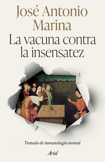 Cover image for La vacuna contra la insensatez: Tratado de inmunología mental / The Vaccine against Foolishness, isbn: 9786076390337