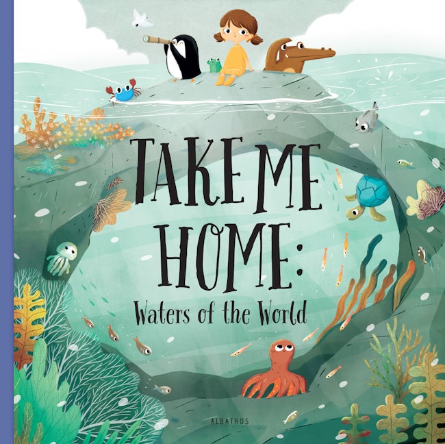 Book cover image for Take Me Home - Waters of the World ISBN: 9788000059440