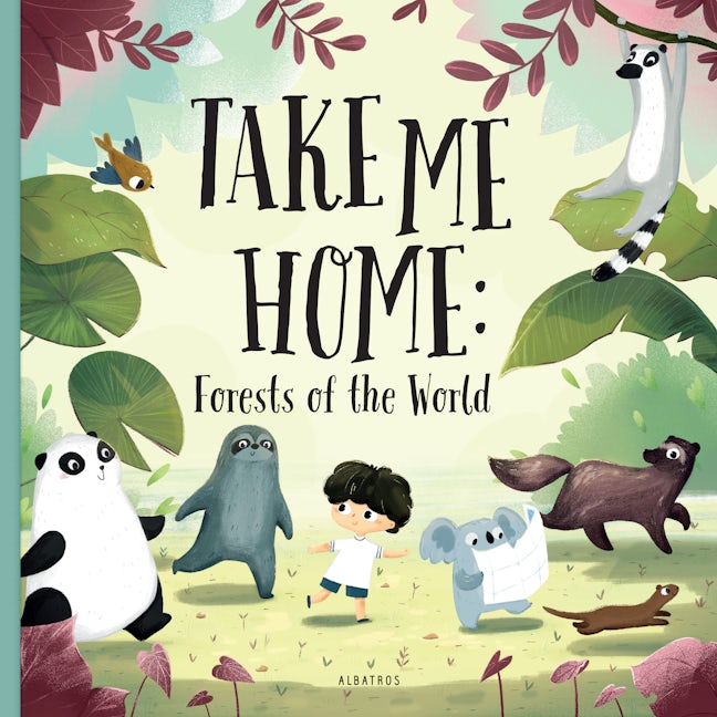 Book cover image for Take Me Home - Forests of the World ISBN: 9788000059457