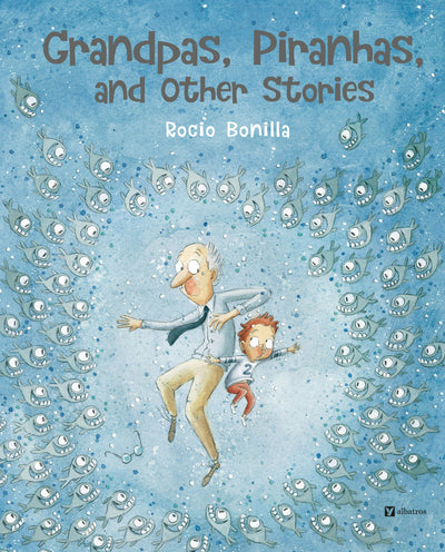 Cover image for Grandpas, Piranhas, and Other Stories, isbn: 9788000076072